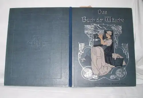 Das Buch der Wäsche, Verlag der "Deutschen Moden-Zeitung" um 1910