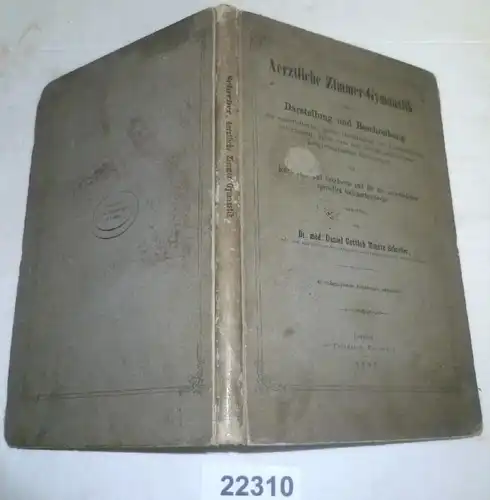 Ärztliche Zimmer-Gymnastik, Dr. Daniel Gottlob Moritz Schreiber 1855 (22310)