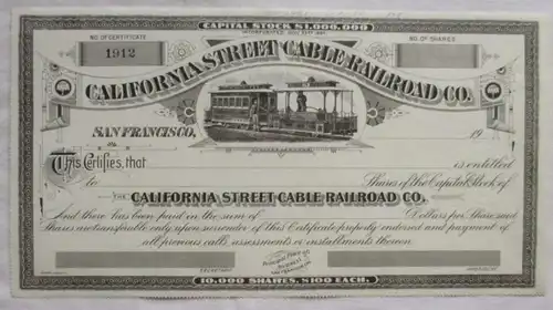 100 Dollar Aktie Californiastreet Cable Railroad Co 1912 (120098)