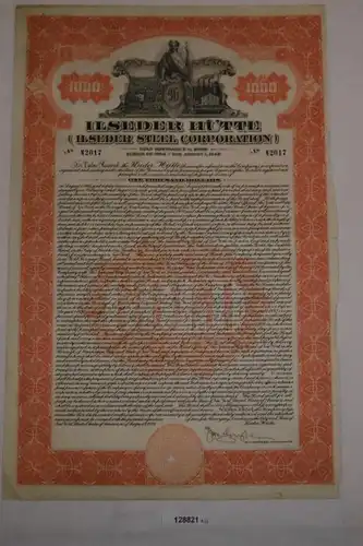 1000 Dollar Aktie Ilseder Hütte (Ilseder Steel Cooperation) August 1928 (128821)