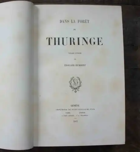 HUMBERT, Edouard (1823-1889) (signiertes Widmungsexemplar an den Grafen Lambsdorff): Dans la foret de Thuringe, Voyage d&#039;etude
