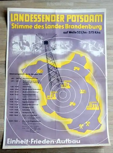 Landessender Potsdam. Stimme des Landes Brandenburg auf Welle 521,7m = 575 Khz. Einheit. Frieden. Aufbau.