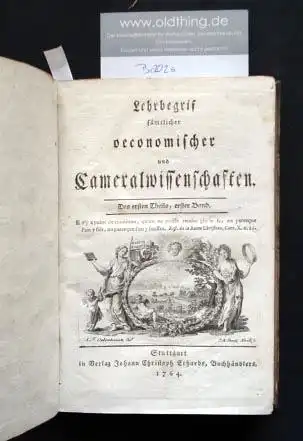 (Pfeiffer, Johann Friedrich): Lehrgegrif sämtlicher oeconomischer und Cameralwissenschaften.