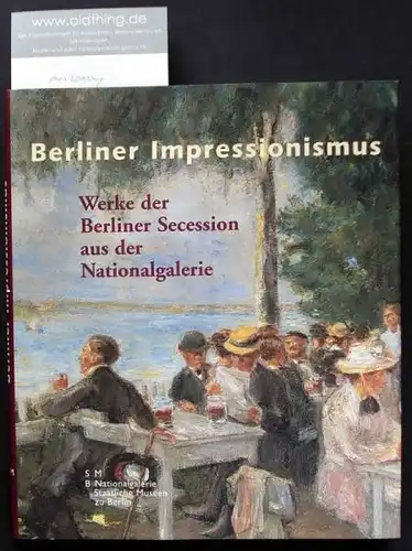 Weinberg, Angelika (Hrsg): Impressionnisme berlinois. Œuvres de la Sécession bernoise de Galerie Nationale.