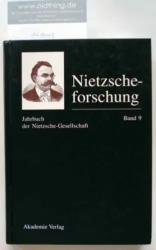 Gerhardt, Volker und Reschke, Renate (Hrsg.): Nietzscheforschung. Jahrbuch der Nietzsche-Gesellschaft. Band 9.