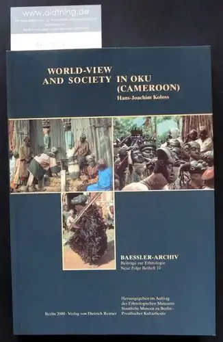 Koloss, Hans-Joachim: World-View and Society in Oku (Cameroon).