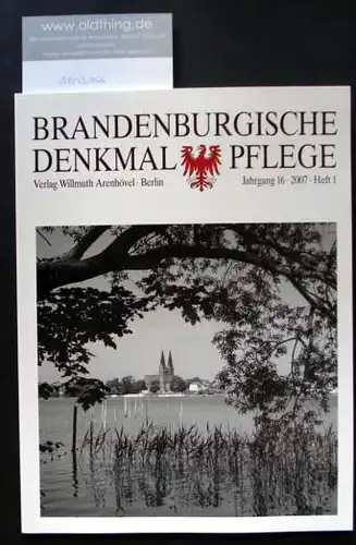 Brandenburgische Denkmalpflege. Jahrgang 16, Heft 1 / 2007.