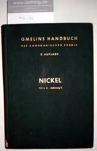 Drechsler Alfred, Gagarin Rostislaw u.a.: Nickel. Koordinationsverbindungen mit Neutralen und innerkomplexbildenden Liganden. Teil C - Lieferung 2.