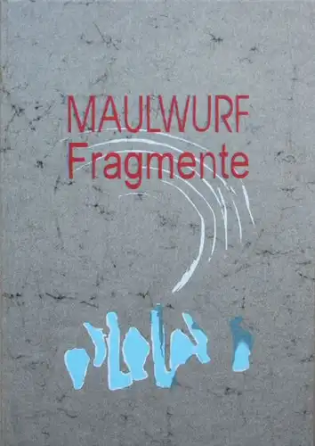 Barck, Maximilien, fragments de MAULWUFF.