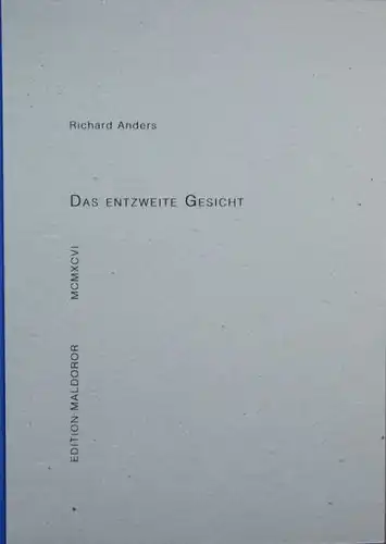 Anders, Richard: Le visage divisé. Sélection 1949-1974 avec un impromptu de Rita évêque.