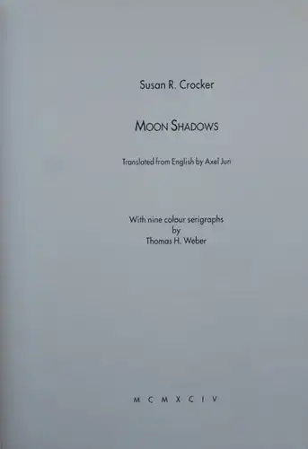 Crocker, Susan R.: Moon Shadows. Translated from English by Axel Jun.