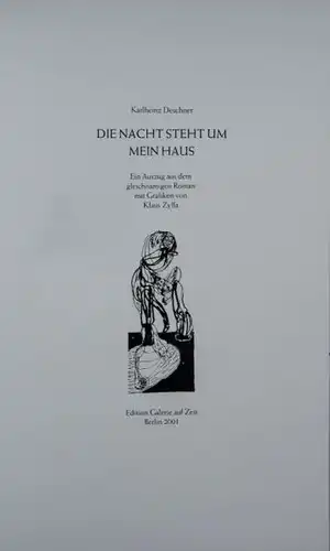 Deschner, Karlheinz: Die Nacht steht um mein Haus. Ein Auszug aus dem gleichnamigen Roman mit Grafiken von Klaus Zylla.