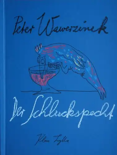 Unikatbook: Wawerzinek, Peter: Le pichet à la déglutition.