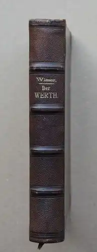 Wieser, Friedrich von: Über den Ursprung und die Hauptgesetze des wirthschaftlichen Werthes. [und] Der natürliche Werth.