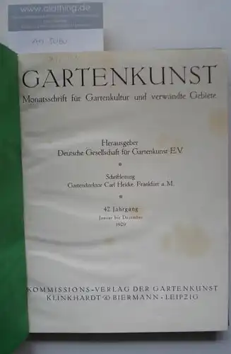 Heicke, Carl (Hrsg.): Gartenkunst. Monatsschrift für Gartenkunst und verwandte Gebiete. (1928).