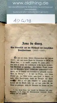 Schott, Th.: Hugenottengeschichten. Anna du Bourg [und] Zwei Bibeln.