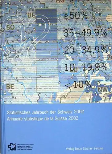 Bundesamt für Statistik: Statistisches Jahrbuch der Schweiz 2002 - Annuaire statistique de la Suisse 2002.