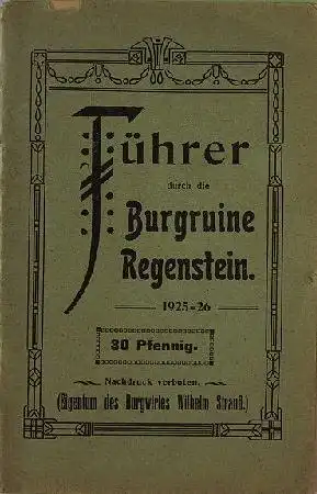 Strauß, Wilhelm (Hrsg.): Führer durch die Burgruine Regenstein.