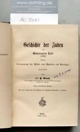Graetz, H.: Geschichte der Juden von Maimuni&#039;s Tod (1205) bis zur Verbannung der Juden aus Spanien und Portugal.