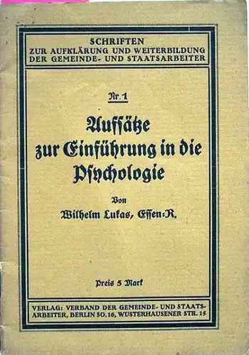 Lukas, Wilhelm: Aufsätze zur Einführung in die Psychologie.