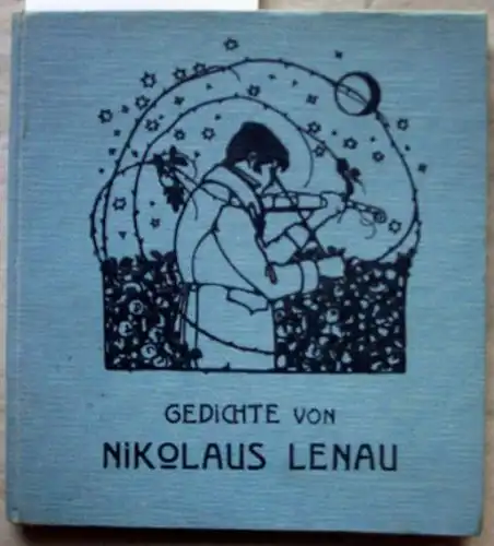 Lenau, Nikolaus: Ausgewählte Gedichte von Nikolaus Lenau. Bilder von Hugo Steiner-Prag. Texte gesichtet von Hans Fraungruber.