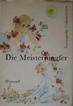 Nachbar, Herbert (Hrsg.): Die Meisterjungfer. Norwegische Volksmärchen herausgegeben von Herbert Nachbar mit Illustrationen von Brigitte N. Kröning.