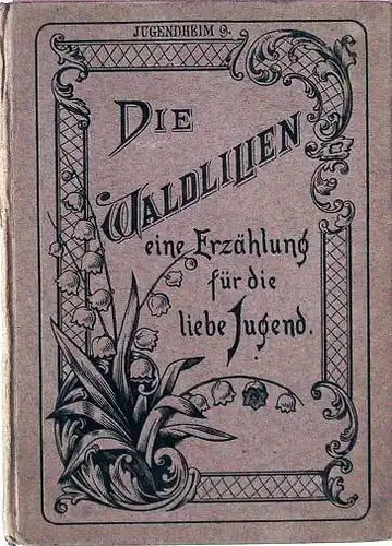 Speckter, Otto: Die Waldlilien. Mit Illustrationen von Otto Speckter.