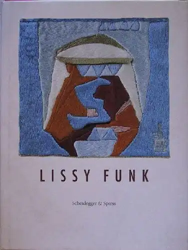Billeter, Fritz / Kuhn, Rosina (Hrsg.): Lissy Funk:.