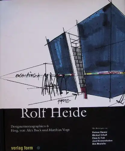 Buck, Alex / Vogt, Matthias (Hrsg.): Designermonographien 6: Rolf Heide.