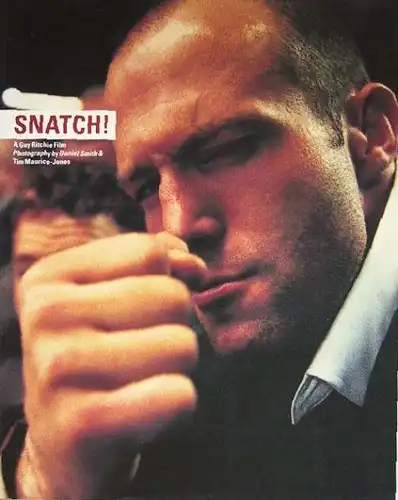 Snatch! A Guy Ritchie Film.
