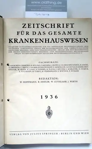 Hoffmann W., Zeitler R., Guthjahr W., Wirth J. (Schriftleitung): Zeitschrift für das gesamte Krankenhauswesen. [1936].