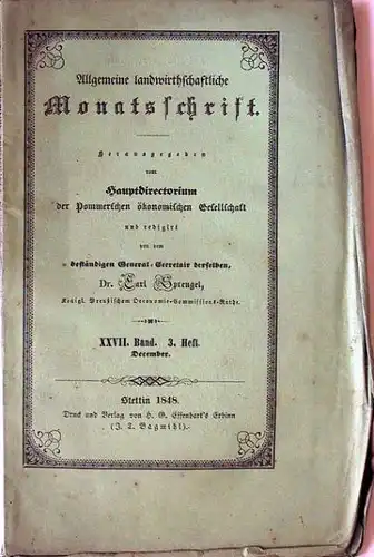 Sprengel, Carl (Hrsg.): Allgemeine Landwirthschaftliche Monatsschrift. Herausgegeben vom Hauptdirectorium der Pommerschen öconomischen Gesellschaft.