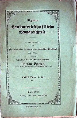 Sprengel, Carl (Hrsg.): Allgemeine Landwirthschaftliche Monatsschrift. Herausgegeben vom Hauptdirectorium der Pommerschen öconomischen Gesellschaft.