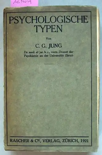 Jung, C.G.: Psychologische Typen.