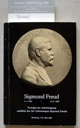 Katzenstein Alfred, Späte Helmut F. und Thom Achim (Hrsg.): Sigmund Freud. Vorträge der Arbeitstagung anläßlich des 125.Geburtstages Sigmund Freuds.