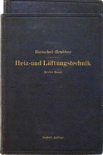 Brabbée, K.: H. Rietschels Leitfaden der Heiz- und Lüftungstechink. Ein Hand- und Lehrbuch für Architekten und Ingenieure.