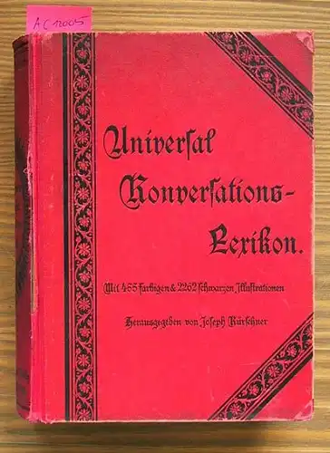 Joseph Kürschner: Universal Konversations-Lexikon.