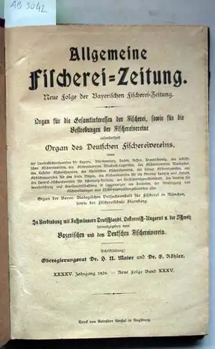 Maier, H.N. und Röhler E. (Schriftleitung): Allgemeine Fischerei-Zeitung. Neue Folge der Bayerischen Fischerei-Zeitung.