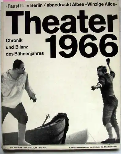 &quot;Theater heute&quot;: Theater 1966 - Chronik und Bilanz des Bühnenjahres.