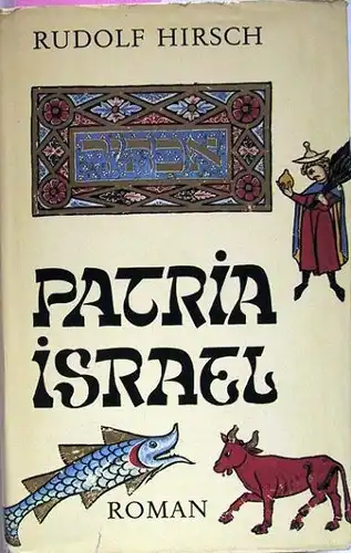 Hirsch, Rudolf (signiert): Patria Israel.