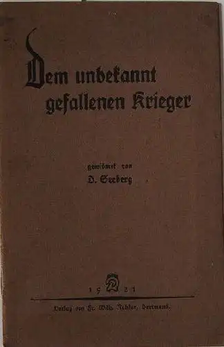 Seeberg, D.: Dem unbekannt gefallenen Krieger.