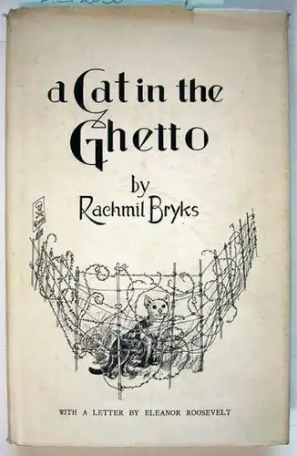Bryks, Rachmil (autographed copy): A Cat in the Ghetto. Four Novelettes.