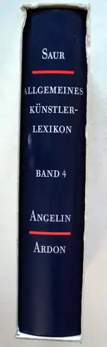 Saur: Allgemeines Künstlerlexikon. Die Bildenden Künstler aller Zeiten und Völker. - Band 4.