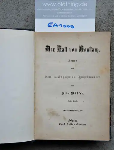 Müller, Otto: Der Fall von Konstanz. Roman aus dem sechzehnten Jahrhundert. 