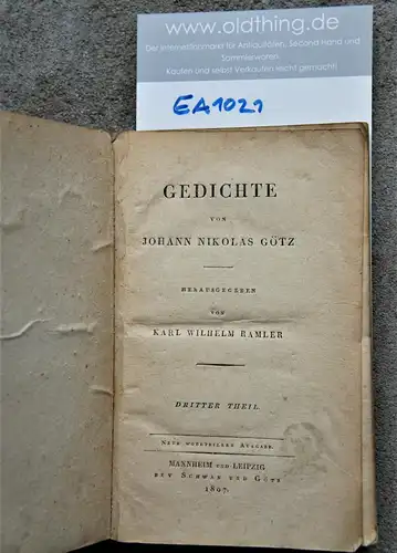 Götz, Johann Nikolas: Gedichte von Johann Nikolas Götz. Herausgegeben von Karl Wilhelm Ramler. Dritter Teil. 