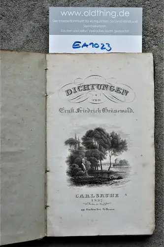 Grünewald, Ernst Friedrich: Dichtungen. 