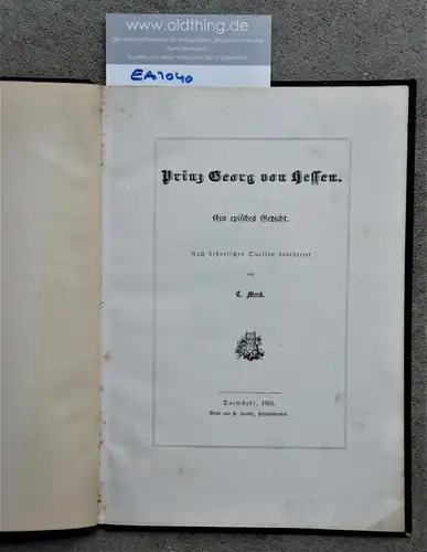 Merck, Carl: Prince Georg de Hesse. Un poème épique. Selon des sources historiques traitées par C. Clark.