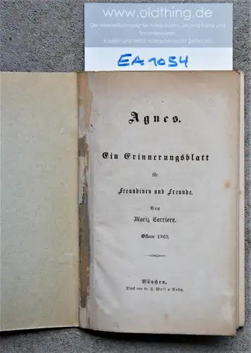 Carriere, Moriz: Agnes. Ein Erinnerungsblatt für Freundinen und Freunde. 