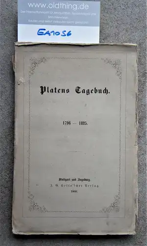Platen von, August: Platens Tagebuch. 1796-1825. 
