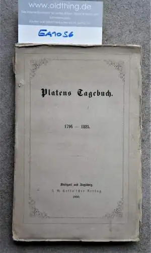 Platen von, August: Platens Tagebuch. 1796-1825.